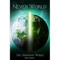 The Never World: The Unknown World