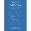 Throat Chakra: Your Fifth Energy Center Simplified and Applied