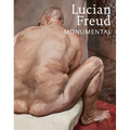 Lucian Freud: Monumental