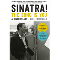 Sinatra! the Song Is You: A Singer's Art
