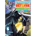 Easygoing Territory Defense by the Optimistic Lord: Production Magic Turns a Nameless Village Into the Strongest Fortified City (Light Novel) Vol. 5