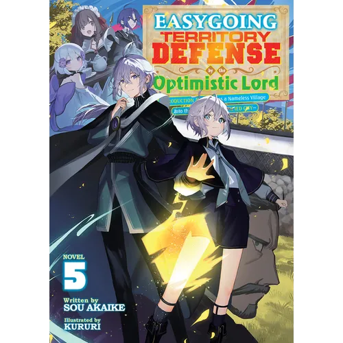 Easygoing Territory Defense by the Optimistic Lord: Production Magic Turns a Nameless Village Into the Strongest Fortified City (Light Novel) Vol. 5