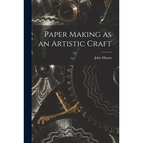 Paper Making as an Artistic Craft