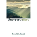 Unprecedented