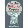 In the Reign of Coyote: Folklore from the Pacific Coast