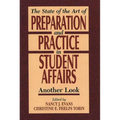 State of the Art of Preparation and Practice in Student Affairs: Another Look