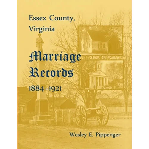Essex County, Virginia Marriage Records, 1884-1921