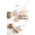 Contesting Extinctions: Decolonial and Regenerative Futures