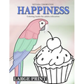 LARGE PRINT Coloring books for adults relaxation HAPPINESS: Simple coloring book for adults HAPPINESS