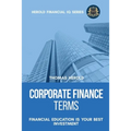 Corporate Finance Terms - Financial Education Is Your Best Investment