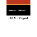 Old Mr. Tregold