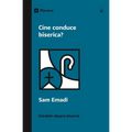 Who's in Charge of the Church? / Cine conduce biserica?