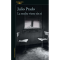 La Noche Viene Sin Ti / The Night Falls Without You