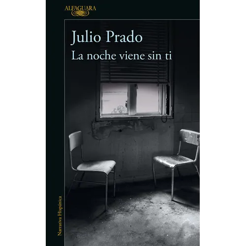La Noche Viene Sin Ti / The Night Falls Without You