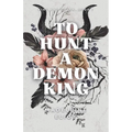 To Hunt a Demon King