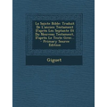 La Sainte Bible: Traduit De L'ancien Testament D'après Les Septante Et Du Nouveau Testament, D'après Le Texte Grec, Tome II