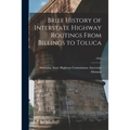 Brief History of Interstate Highway Routings From Billings to Toluca; 1962