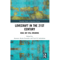 Lovecraft in the 21st Century: Dead, But Still Dreaming