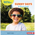 Sunny Days: A First Look