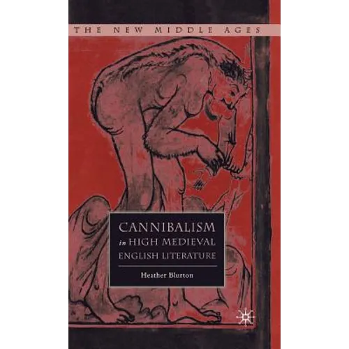 Cannibalism in High Medieval English Literature