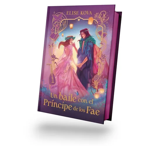 Un Baile Con El Principe de Los Fae - Ed. Coleccionista