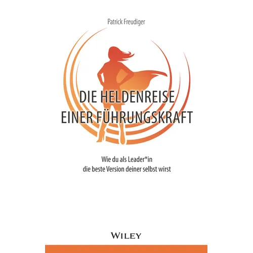 Die Heldenreise einer Führungskraft