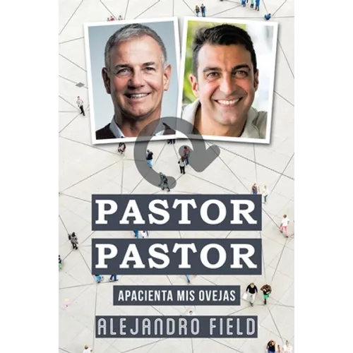 Pastor Pastor: Apacienta Mis Ovejas
