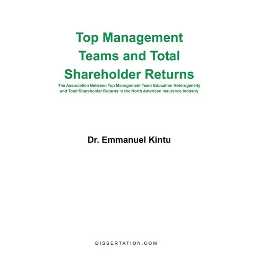 Top Management Teams and Total Shareholder Returns: The Association Between Top Management Team Education Heterogeneity and Total Shareholder Returns