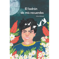 El Ladrón de mi Recuerdos