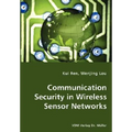 Communication Security in Wireless Sensor Networks