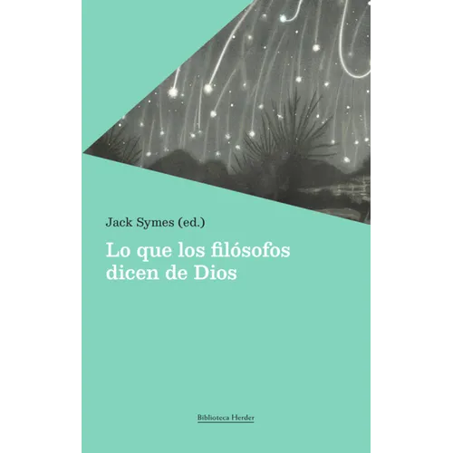 Lo Que Los Filósofos Dicen de Dios