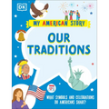 Our Traditions: What Symbols and Celebrations Do Americans Share?