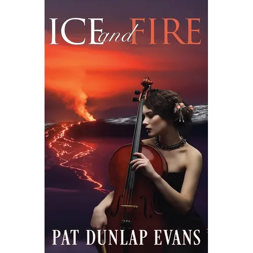 Ice and Fire: A Suspenseful Thriller Set in Hawai'i