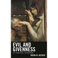 Evil and Givenness: The Thanatonic Phenomenon