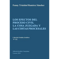 Los Efectos del Proceso Civil La Cosa Juzgada Y Las Costas Procesales