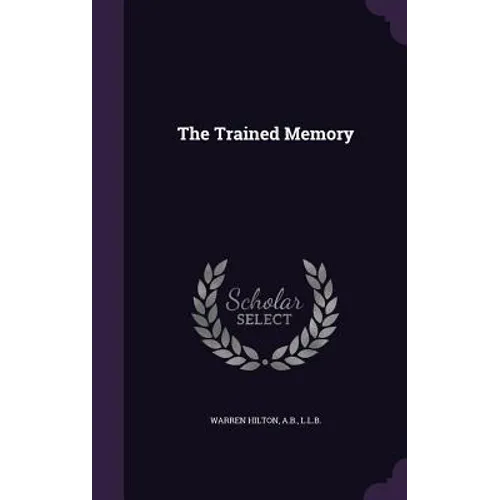 The Trained Memory