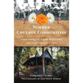 Summer Cottage Communities: Chautauquas, Camp Meetings and Spiritualist Camps