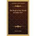 The Book of the Words of Tobit 1927