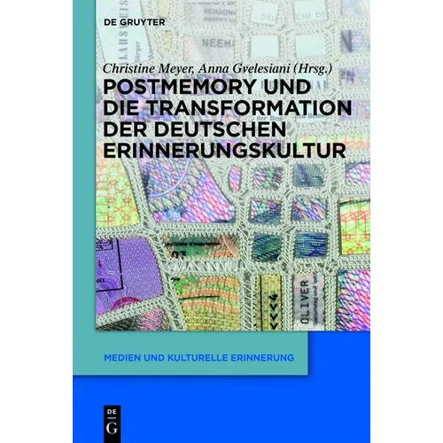 Postmemory Und Die Transformation Der Deutschen Erinnerungskultur