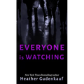 Everyone Is Watching