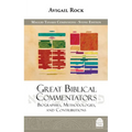Great Biblical Commentators: Biographies, Methodologies, and Contributions