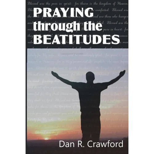 Praying Through the Beatitudes