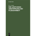 Die Leistungsabstimmung Bei Fließarbeit