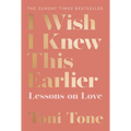 I Wish I Knew This Earlier: Lessons on Love