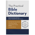 The Practical Bible Dictionary: Featuring the King James and Barbour Simplified King James Versions