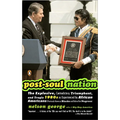 Post-Soul Nation: The Explosive, Contradictory, Triumphant, and Tragic 1980s as Experienced by African Americans (Previously Known as Blacks and Befor
