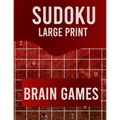 Sudoku Large Print Brain Games: Large Print Sudoku Puzzle Book for Adults from Easy to Hard