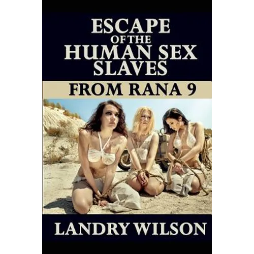 Escape of the Human Sex Slaves from Rana 9