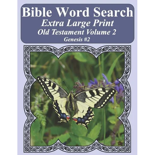 Bible Word Search Extra Large Print Old Testament Volume 2: Genesis #2