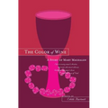 The Color of Wine: A Story of Mary Magdalen